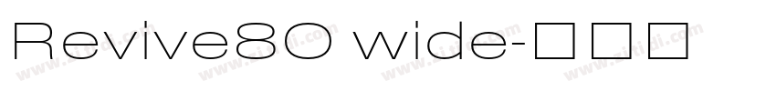 Revive80 wide字体转换
